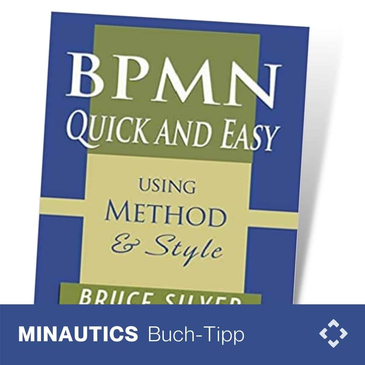 BPMN Quick and Easy Using Method and Style 0 (0)