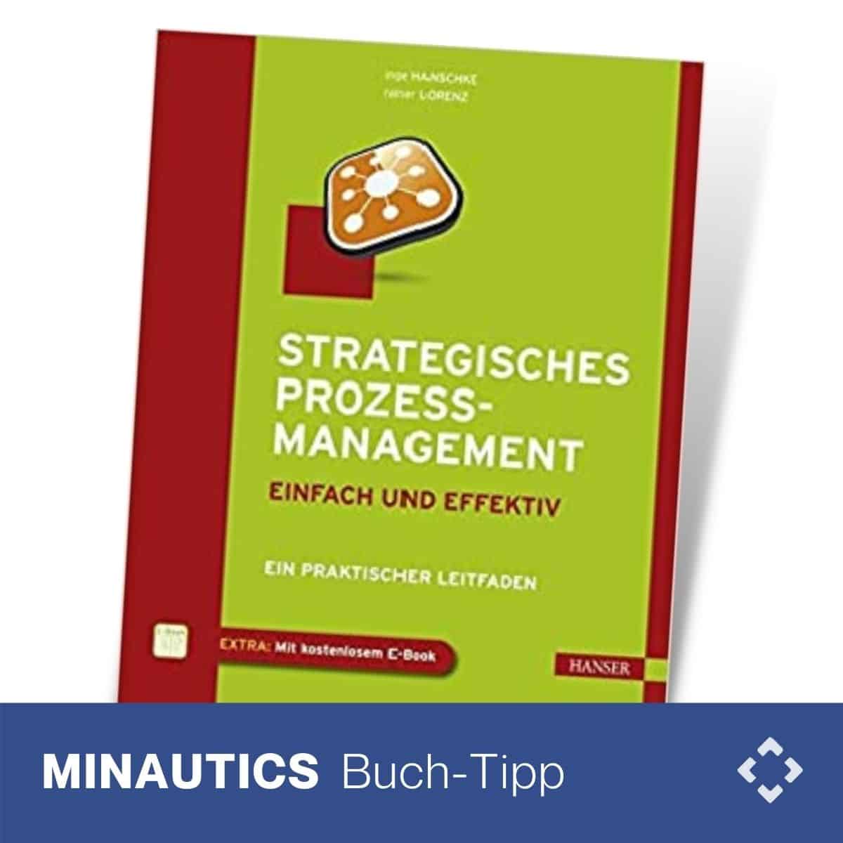 Strategisches Prozessmanagement – einfach und effektiv 0 (0)